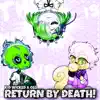 K!d W!cked - Return by Death! (feat. Cg5) - Single